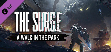 The Surge: A Walk in the Park (DLC)